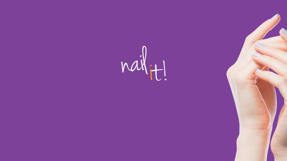 Nail It!